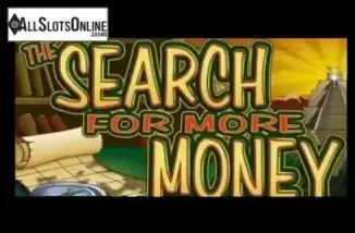 Search For More Money	. Search For More Money	 from Novomatic