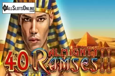 40 Almighty Ramses II. 40 Almighty Ramses II from EGT