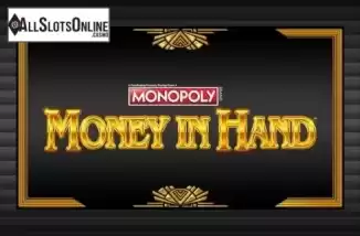 MONOPOLY Money in Hand. MONOPOLY Money in Hand from Barcrest