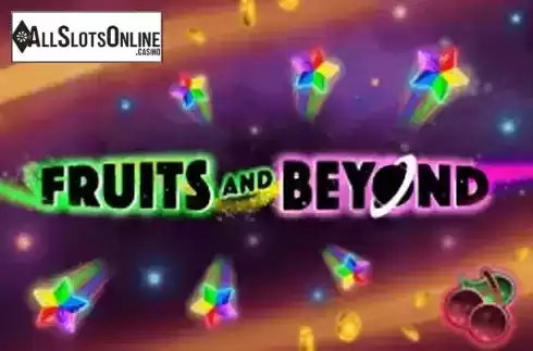 Fruits and Beyond