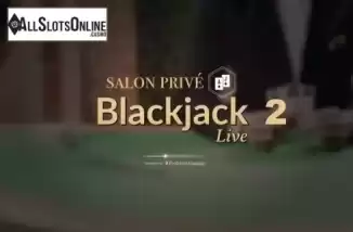 Salon Prive Blackjack 2. Salon Prive Blackjack 2 from Evolution Gaming