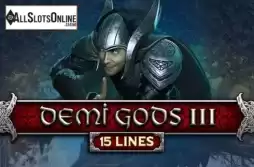 Demi Gods III 15 Lines