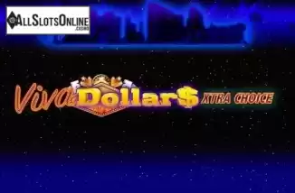 Viva Dollars - Xtra Choice. Viva Dollars - Xtra Choice from High Flyer Games