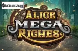 Alice Mega Riches