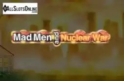 Mad Men and Nuclear War