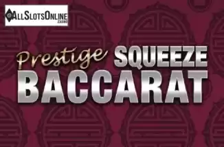 Prestige Squeeze Baccarat. Prestige Squeeze Baccarat from Playtech