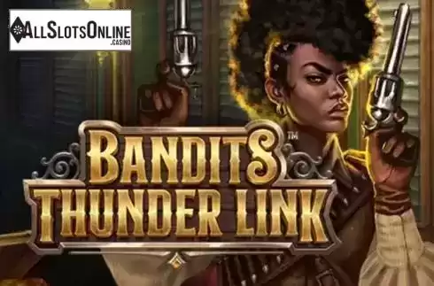 Bandits Thunder Link