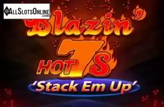 Blazin’ Hot 7’s Stack ’Em Up