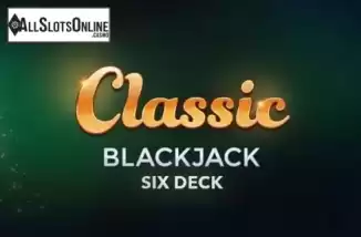 Classic Blackjack Six Deck. Classic Blackjack Six Deck from Switch Studios