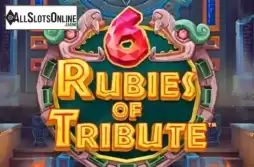 6 Rubies of Tribute
