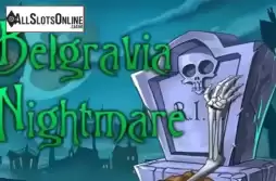 Belgravia Nightmare