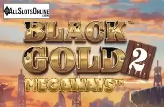 Black Gold 2 Megaways