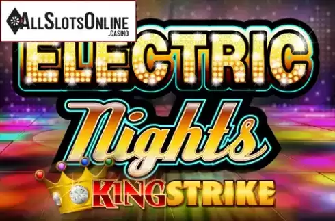 Electric Nights King Strike. Electric Nights King Strike from Ainsworth