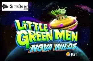 Little Green Men Nova Wilds. Little Green Men Nova Wilds from IGT