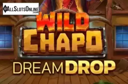 Wild Chapo Dream Drop